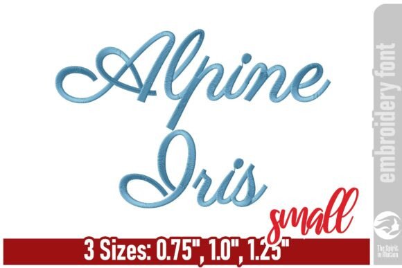 Alpine Iris Script Embroidery Font: Elevate Your Stitchwork