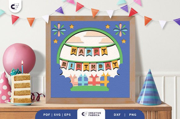 Celebrate in Style with a 3D Happy Birthday Shadow Box SVG