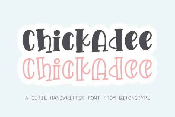 Chickadee: A Sweet Display Font for Creative Projects